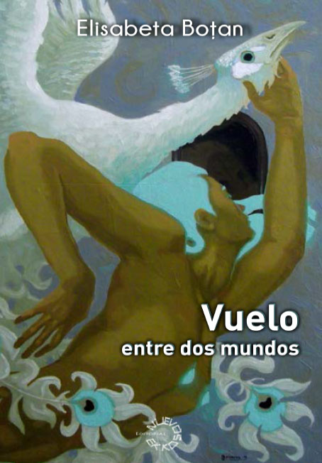 vuelo entre dos mundos-Elisabeta Botan