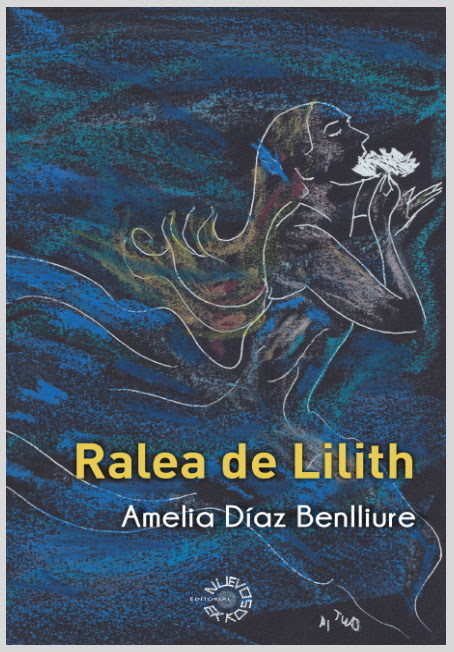 Ralea de Lilith-Amelia Díaz Benlliure